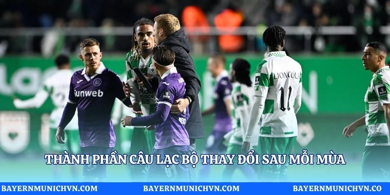 Thành phần câu lạc bộ thay đổi sau mỗi mùa