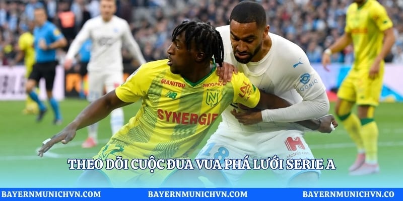 Theo dõi cuộc đua vua phá lưới Serie A