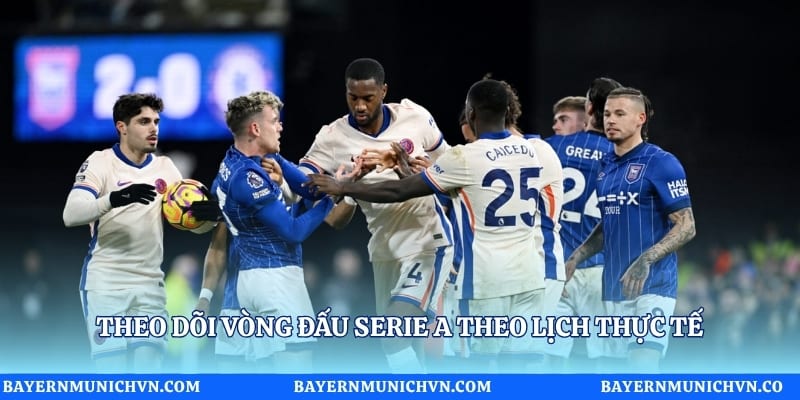 Theo dõi vòng đấu Serie A theo lịch thực tế